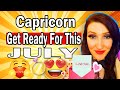 CAPRICORN YOU HIT YOU JACKPOT FOR THE BEST READING FOR MONTH OF JULY! CONGRATS! LOVE & MONEY READING