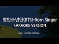 [짱가라오케/노래방] 방탄소년단(BTS)-Born Singer (MR/Instrumental) [ZZang KARAOKE]