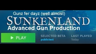 Sunkenland  - How to make Guns - Public Test Server.