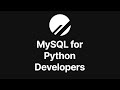 Free MySQL Course For Python Developers