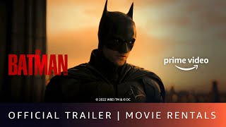 The Batman - Official Trailer | Rent Now On Prime Video Store | Robert Pattinson, Zoe