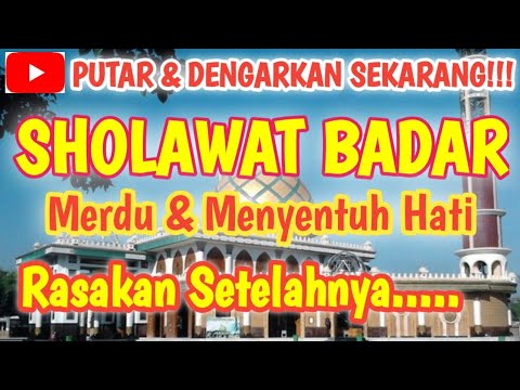 BIKIN NANGIS, SHOLAWAT BADAR MERDU TERBARU | SHOLAWAT NABI PENENANG ...