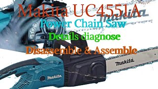 Makita UC4551A Power Chain Saw 450mm diagnose/Disassemble \u0026 Assemble