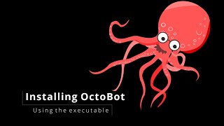 Install OctoBot using the executable