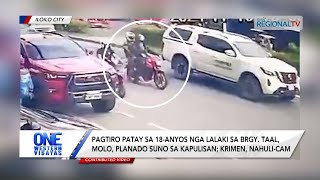 One Western Visayas: Pagtiro patay sa lalaki sa Brgy. Taal, Molo, planado suno sa kapulisan