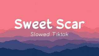 Sweet Scar • Weird Genius(lyrics)[Tiktok][Slowed]