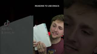 DEFINITIVE LIST OF REASONS TO USE EMACS #shorts
