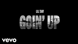 Lil Tjay - Goin Up ( Audio)