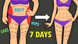 LOSE FAT IN 7 DAYS (belly + legs + hips) Home Workout