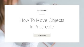 How To Move Objects In Procreate