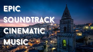 Soundtrack epic cinematic music, epic dramatic orchestral music, epic film