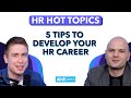 5 Tips to Develop your HR Career | Human Resource Management