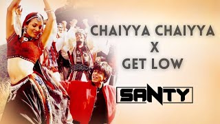 Chaiyya Chaiyya X Get Low Mashup - DJ Santy | Shahrukh Khan | DJ Snake | Dillon Francis | AR Rahman