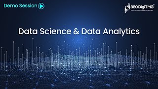Data Science and Data Analytics Demo | 360DigiTMG