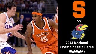 Syracuse vs Kansas 2003 National Championship Game Highlights