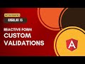 [32] Angular 16 | Reactive Forms | Custom Validations