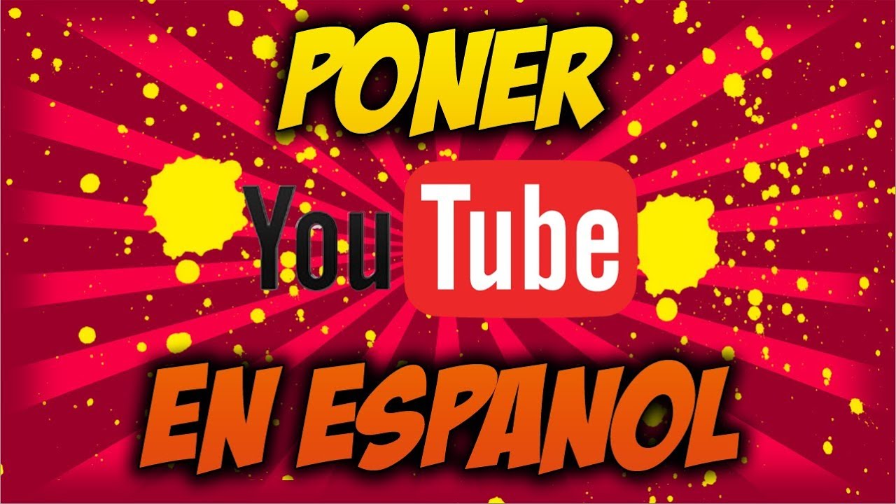 Poner En Español 2012 Youtube