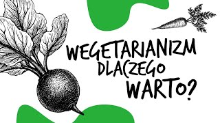 Wegetarianizm - dlaczego warto? | Zdrowo Najedzeni