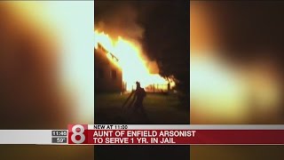 Aunt of convicted arsonist gets a year in prison