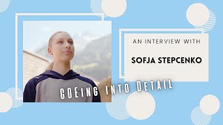 GOEing into Detail with Sofja Stepcenko