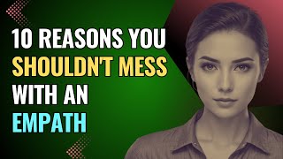 10 Reasons You Shouldn't Mess With An Empath | NPD | Healing | Empaths Refuge