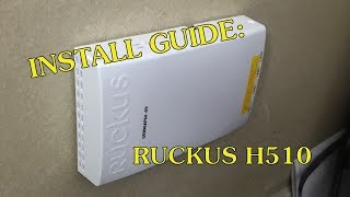 Install Guide: Ruckus H510