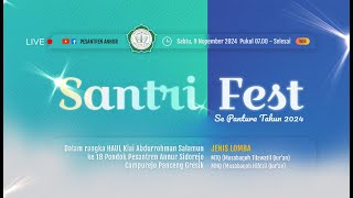 LIVE SANTRI FEST 2024 SE PANTURA (SESI KE 2) // DALAM RANGKA HAUL K. ABDURROHMAN SALAMUN KE 18