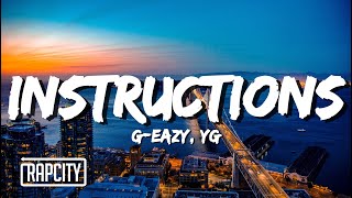 G-Eazy - Instructions (Lyrics) ft. YG