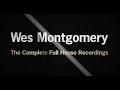 Wes Montgomery - Full House (Album Version) (Official Visualizer)