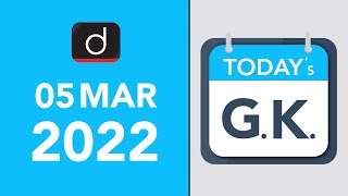 Today’s GK – 5 MARCH 2022 | Drishti IAS English