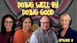 Doing Well by Doing Good | Better Together | Episode 08