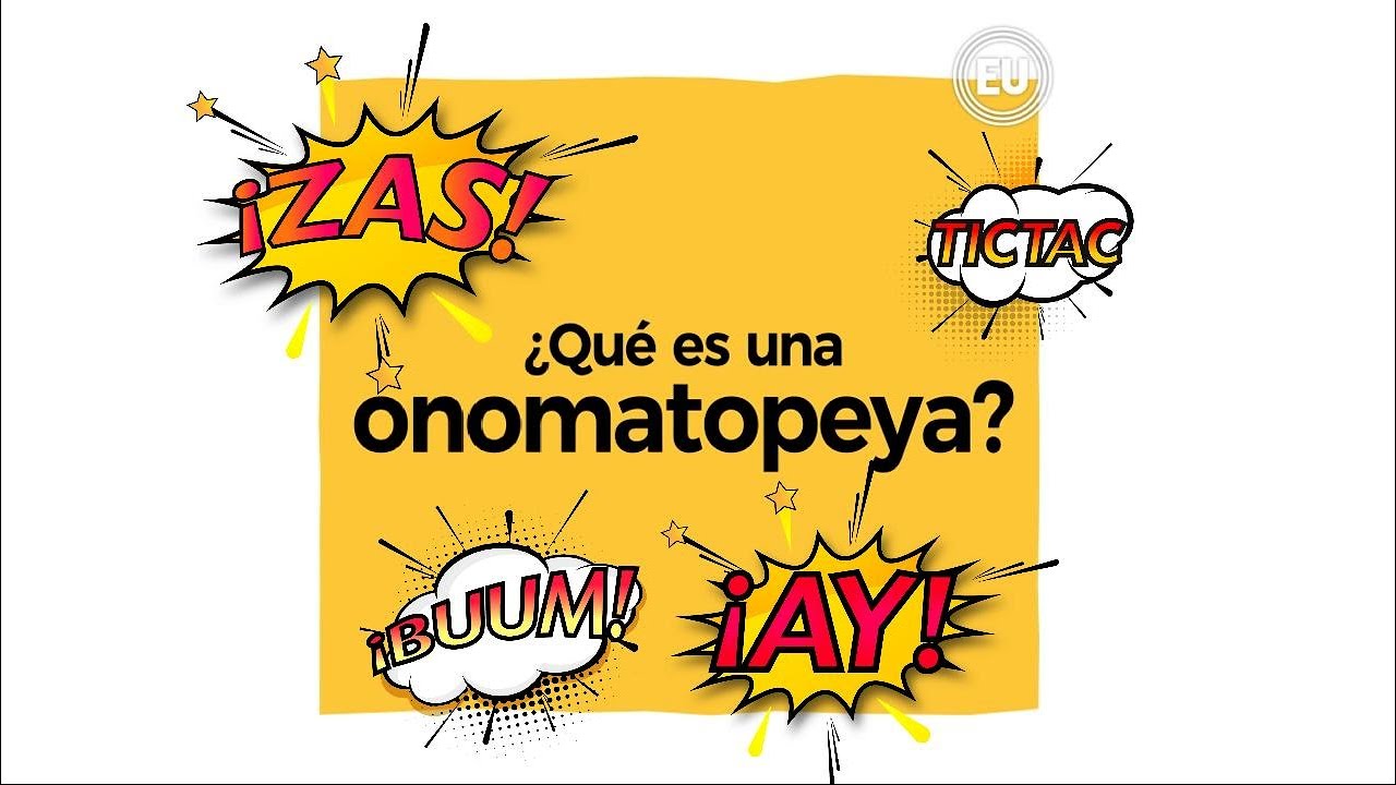 ¿Qué Es Una Onomatopeya? - YouTube