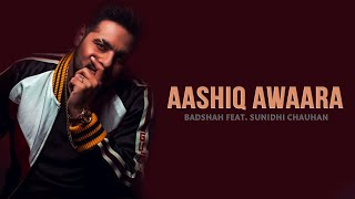 Aashiq Awaara Lyrics Video l best song of Badshah | Part - 1
