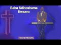 Baba Ndinoshama Kwazvo - Taziwa Mbwizhu
