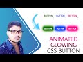 ANIMATED CSS GLOWING BUTTON & HOVER EFFECT