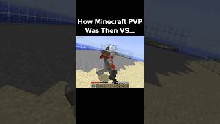 Minecraft PVP Then VS Now