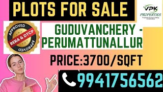 ID NO:106,DTCP approved land for sale @Guduvanchery(Perumattunallur)