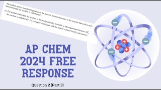 AP Chemistry 2024 Free Response Question 2 (Part 3)