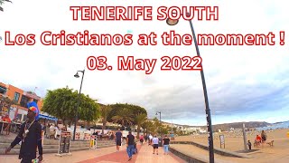 Tenerife - Are there many tourists in Los Cristianos at the moment? - 03. May 2022