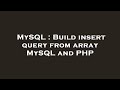 MySQL : Build insert query from array MySQL and PHP