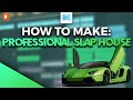 How To Make PROFESSIONAL Slap House - FL Studio 20 Tutorial