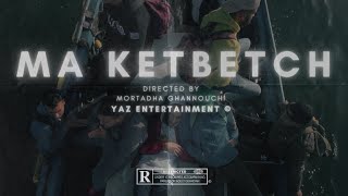 DHAF - MA KETBETCH (Clip Officiel)