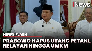 Prabowo Hapus Utang Petani hingga UMKM: Semoga Bekerja dengan Semangat