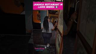 Jamaican restaurant in Lagos Nigeria 🇳🇬