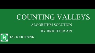 Counting Valley Hackerrank Algorithm Solution - Java