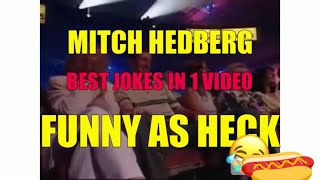 Mitch Hedbeg best jokes all in one video