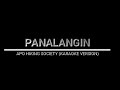 PANALANGIN - APO HIKING SOCIETY (KARAOKE VERSION)