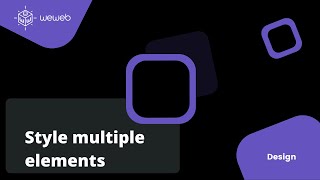Style multiple elements in one go in WeWeb
