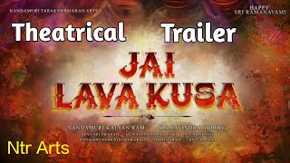 Jai lava Kusa Theatrical Trailer | Ntr, Kalyan Ram