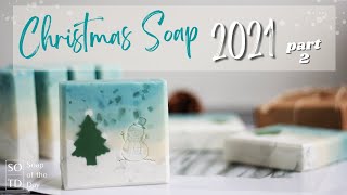 Christmas Soap 2021 - Part 2 | 聖誕主題手工皂2021 - Part 2